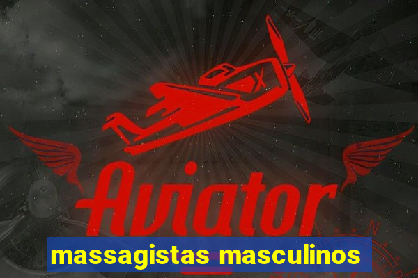 massagistas masculinos