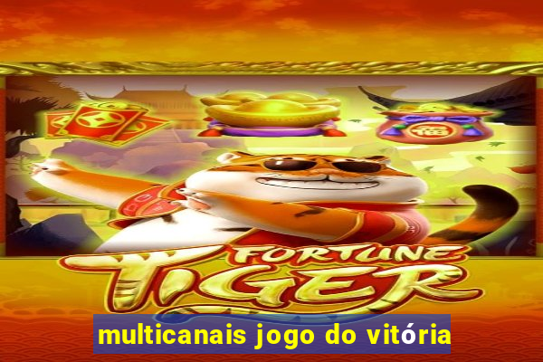 multicanais jogo do vitória