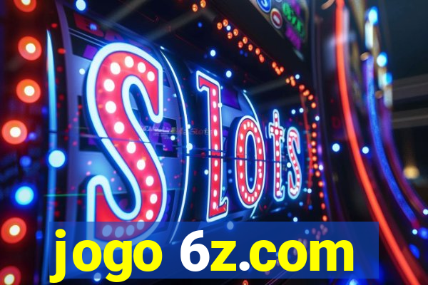 jogo 6z.com