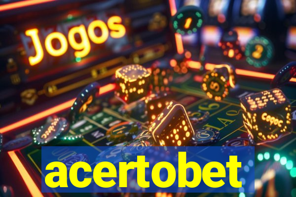 acertobet