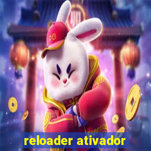 reloader ativador