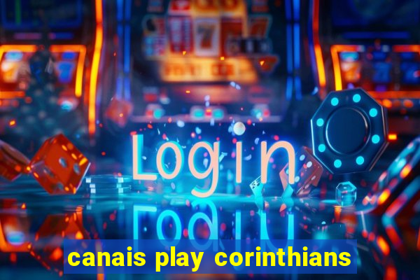 canais play corinthians