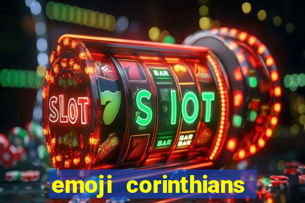 emoji corinthians copiar e colar