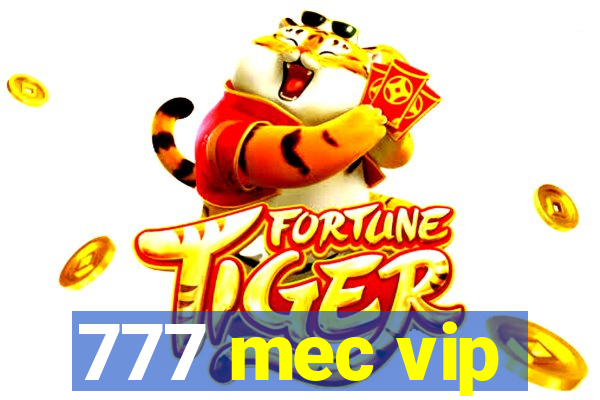 777 mec vip