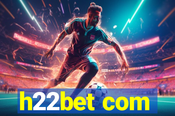 h22bet com