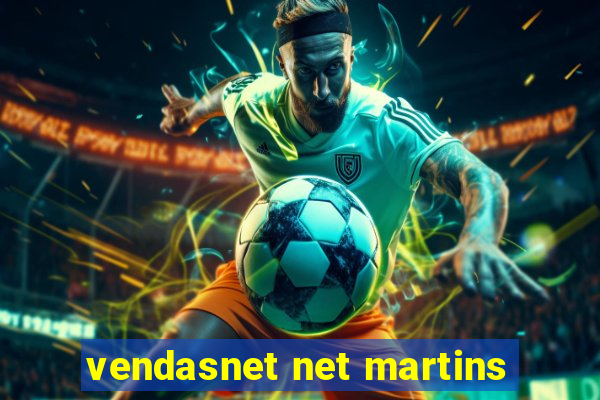 vendasnet net martins