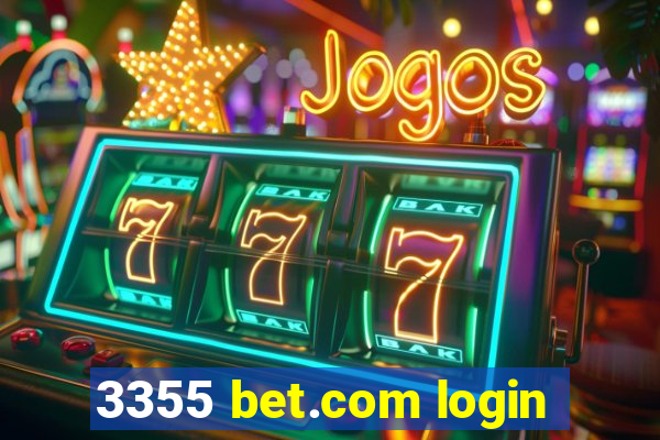 3355 bet.com login