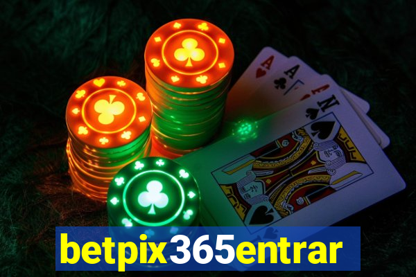 betpix365entrar