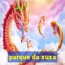 parque da xuxa