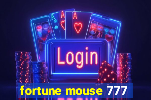 fortune mouse 777