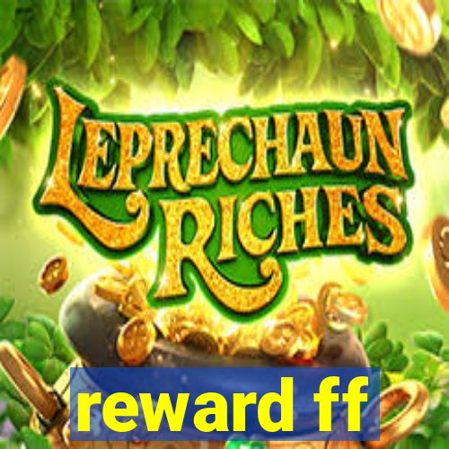 reward ff