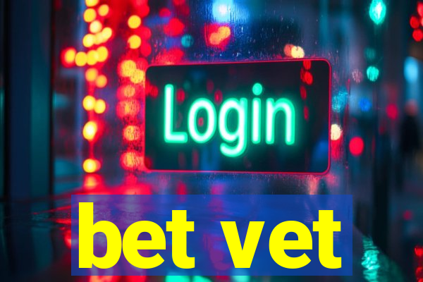 bet vet