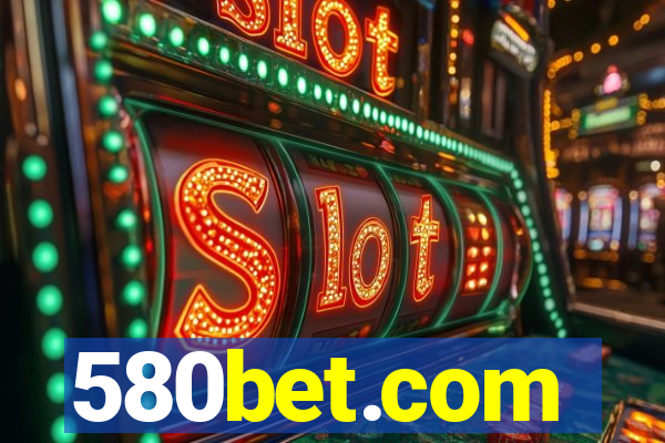 580bet.com