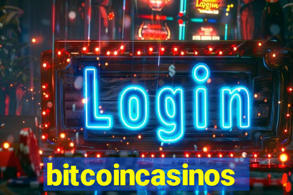 bitcoincasinos