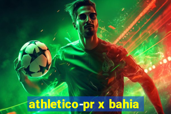 athletico-pr x bahia