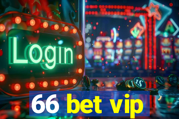 66 bet vip