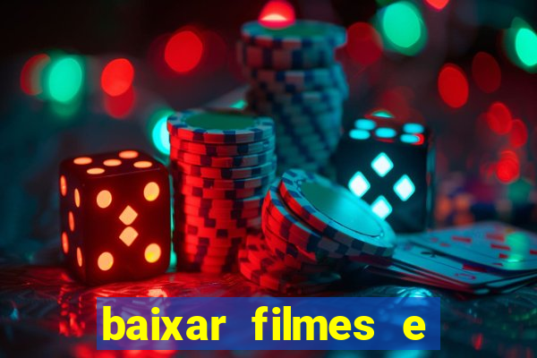 baixar filmes e séries grátis em português mp4