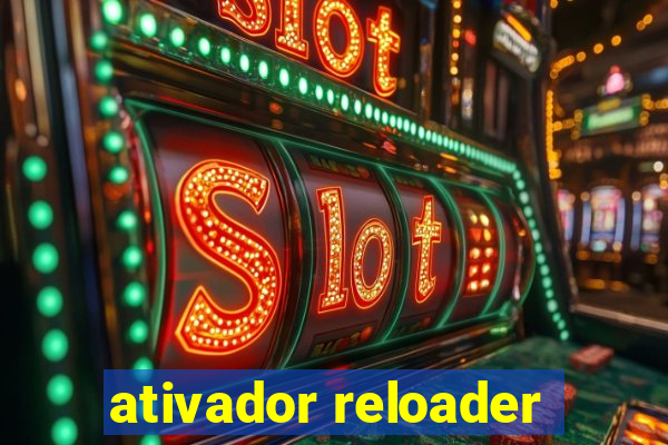 ativador reloader