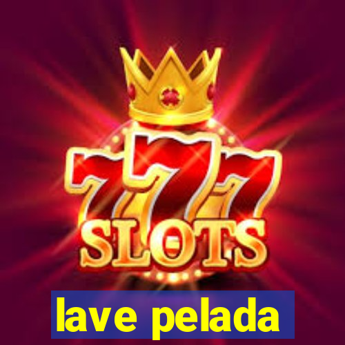 lave pelada