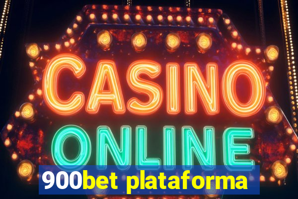 900bet plataforma