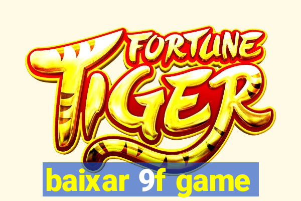 baixar 9f game