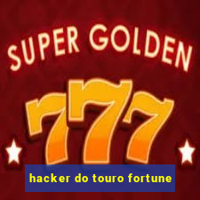 hacker do touro fortune