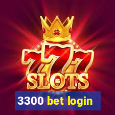 3300 bet login