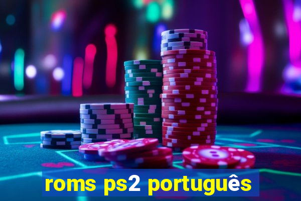 roms ps2 português