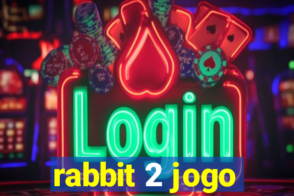 rabbit 2 jogo