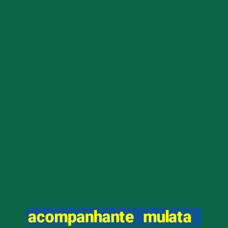 acompanhante mulata são paulo