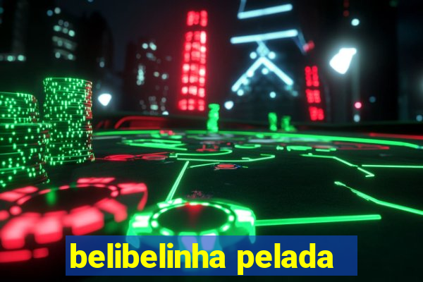 belibelinha pelada