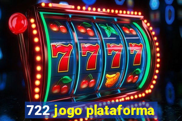 722 jogo plataforma