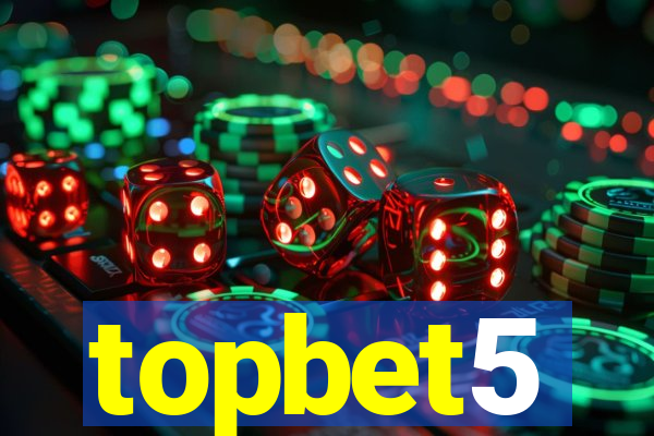 topbet5