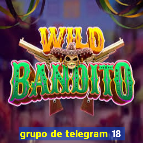 grupo de telegram 18