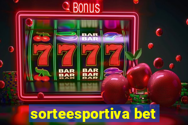 sorteesportiva bet