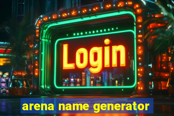 arena name generator