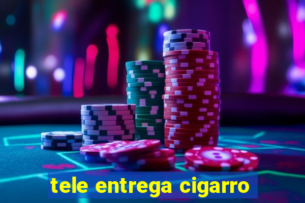 tele entrega cigarro