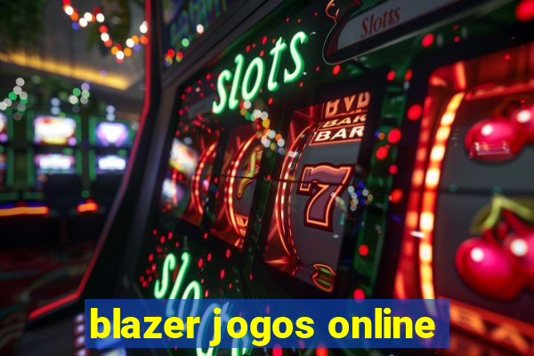 blazer jogos online