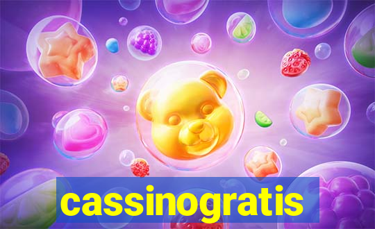 cassinogratis