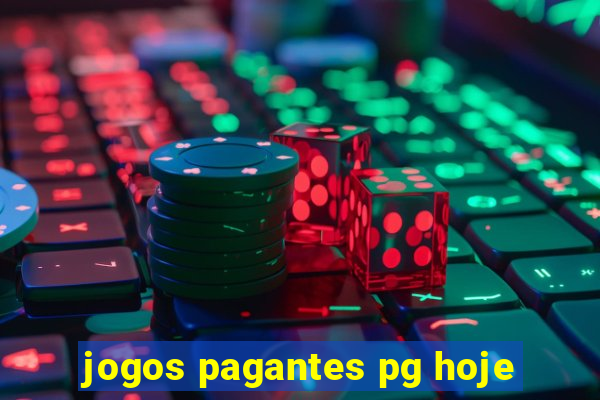 jogos pagantes pg hoje