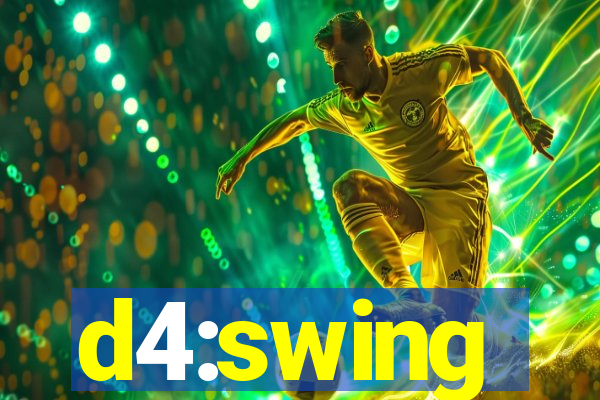 d4:swing