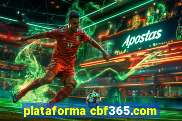 plataforma cbf365.com