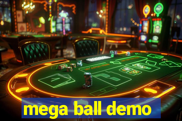 mega ball demo