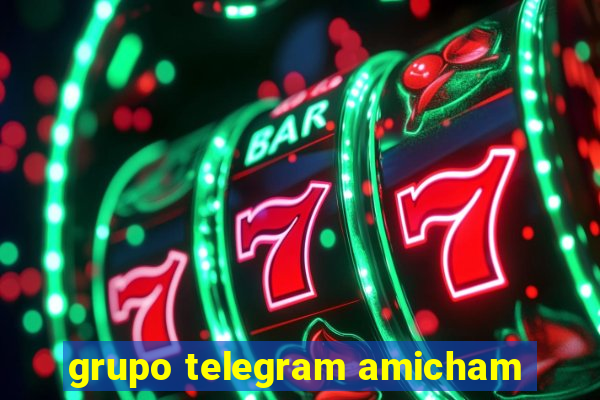 grupo telegram amicham