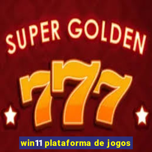 win11 plataforma de jogos