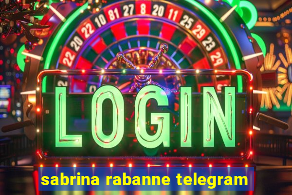 sabrina rabanne telegram