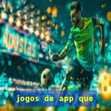 jogos de app que ganha dinheiro