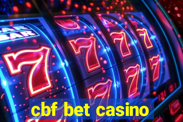 cbf bet casino