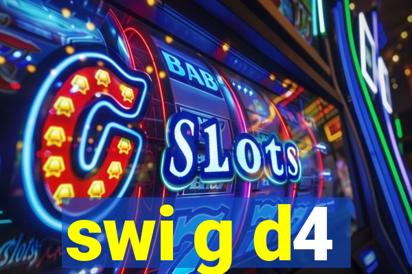 swi g d4