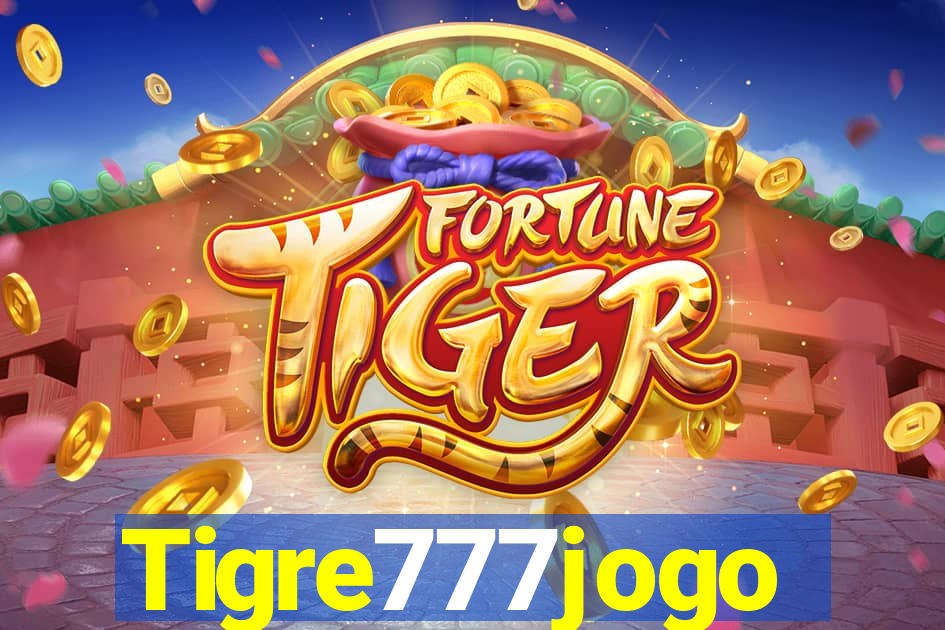 Tigre777jogo